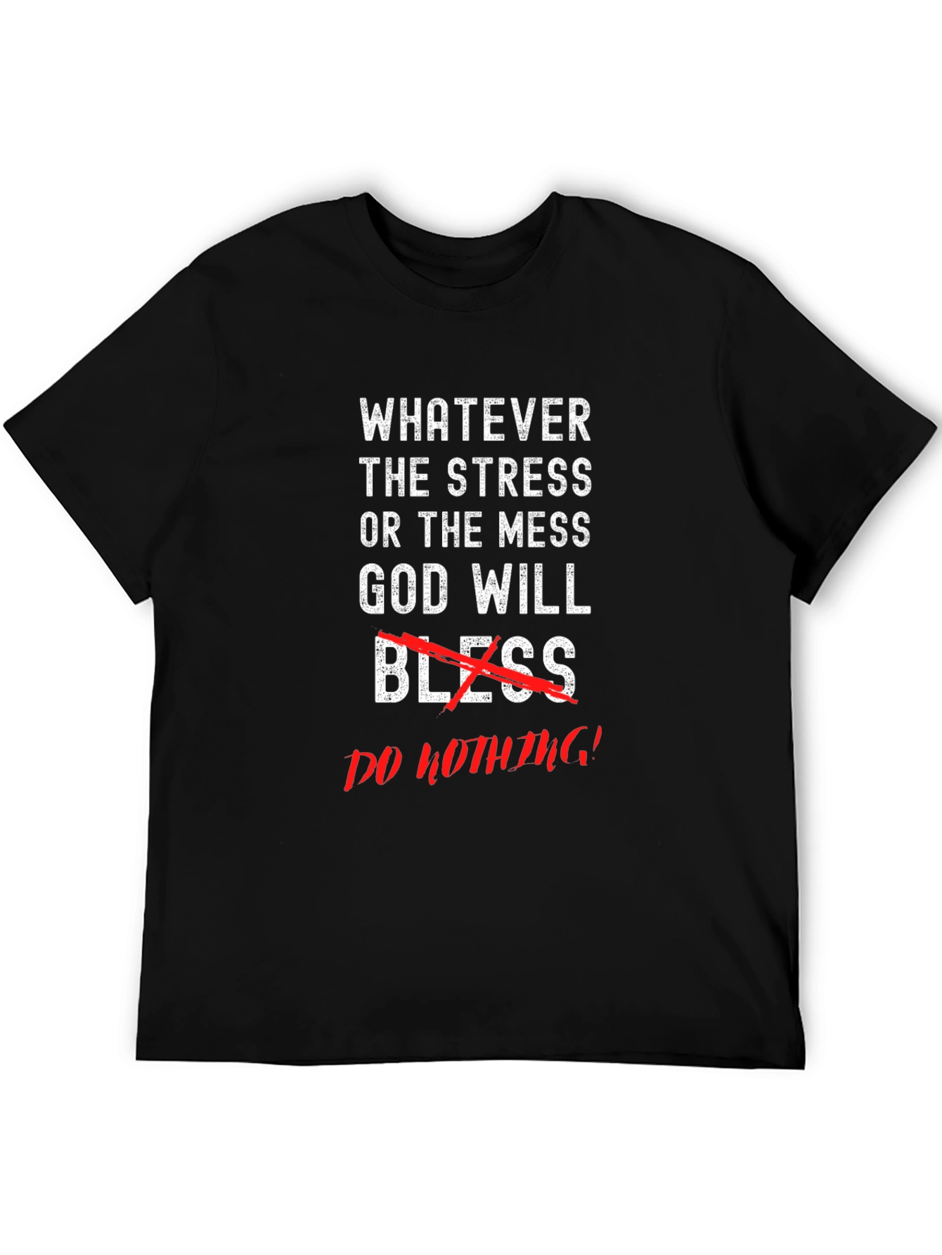 Whatever the Stress Graphic Tee