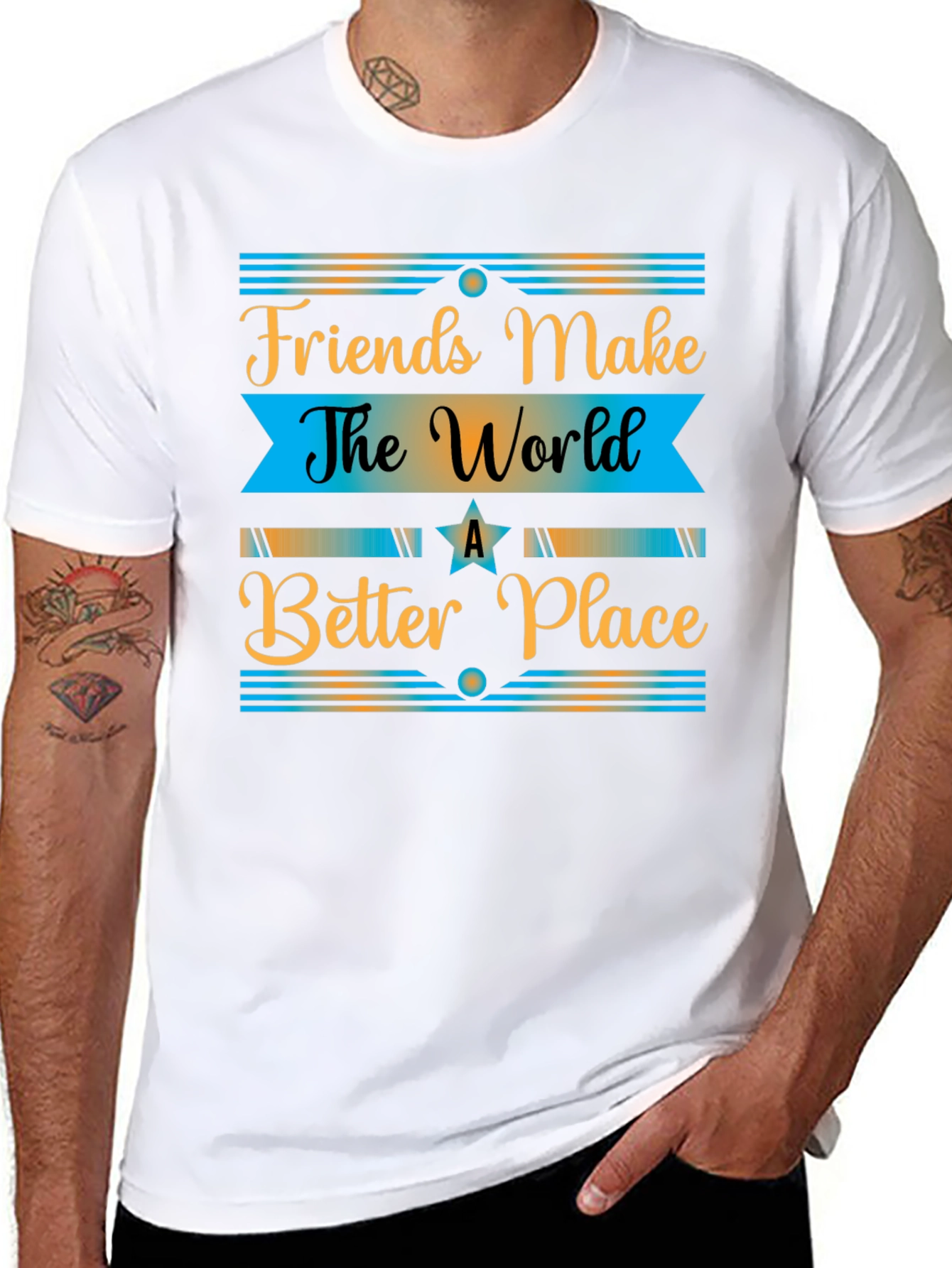 Friends Make The World a Better Place T-Shirt