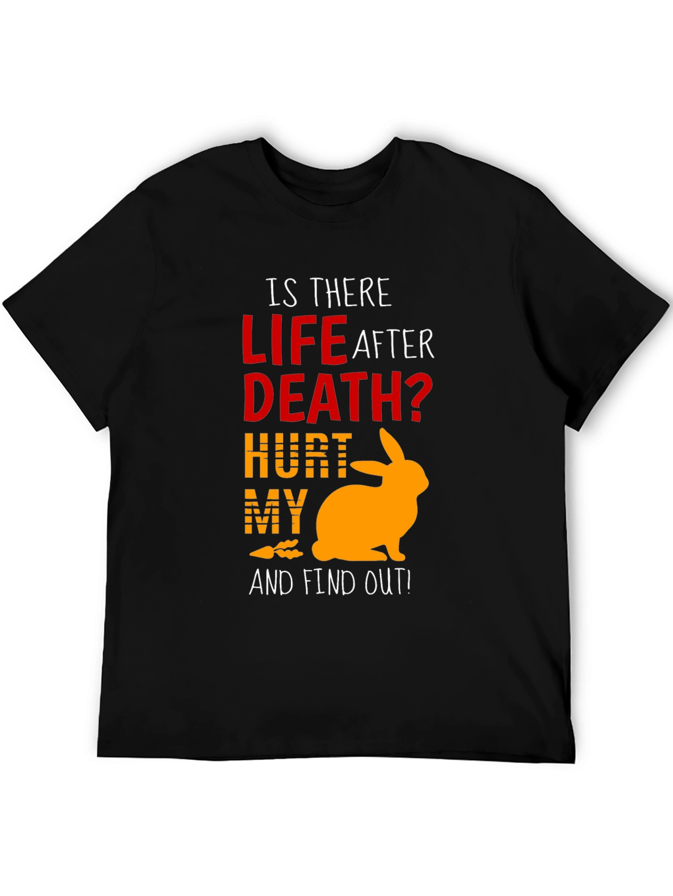 Life After Death Rabbit T-Shirt