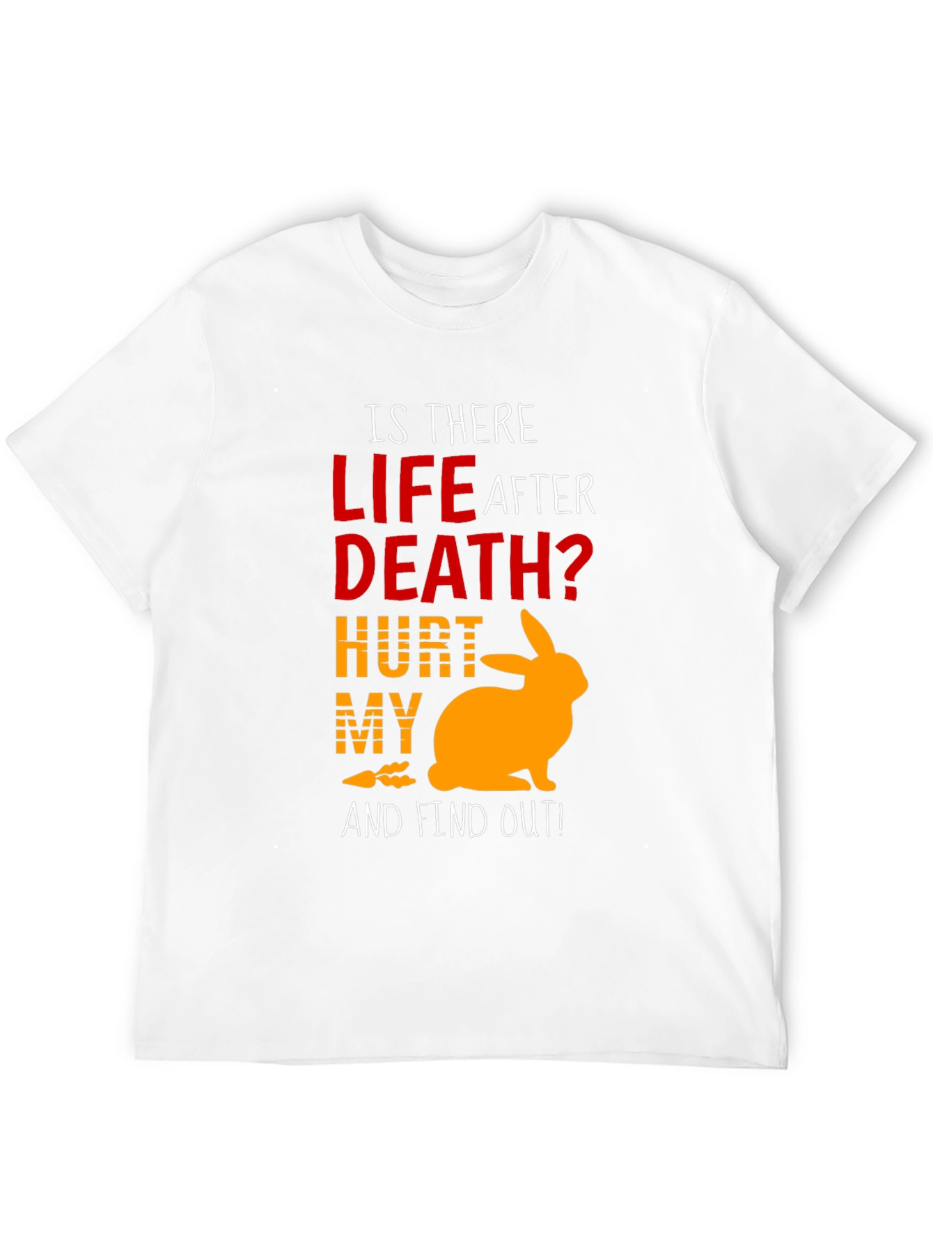 Life After Death Rabbit T-Shirt