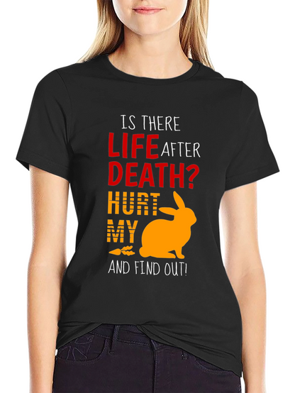 Life After Death Rabbit T-Shirt