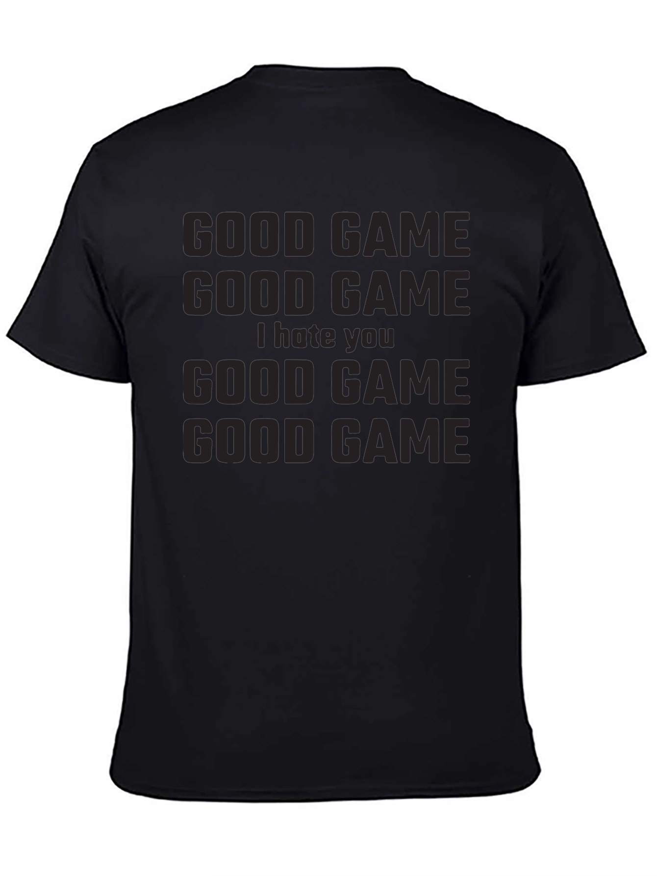 Good Game I Hate You Graphic T-Shirt