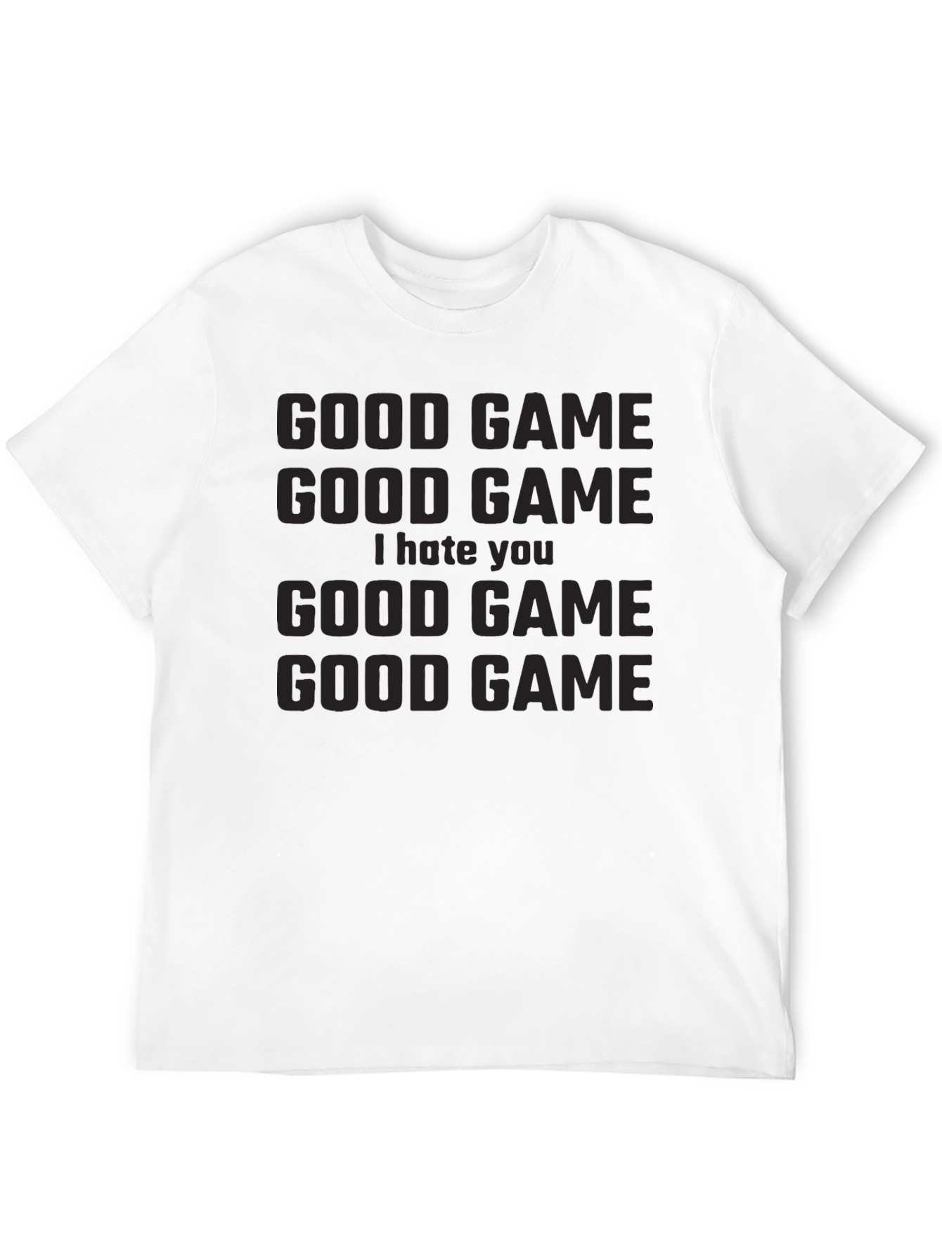 Good Game I Hate You Graphic T-Shirt