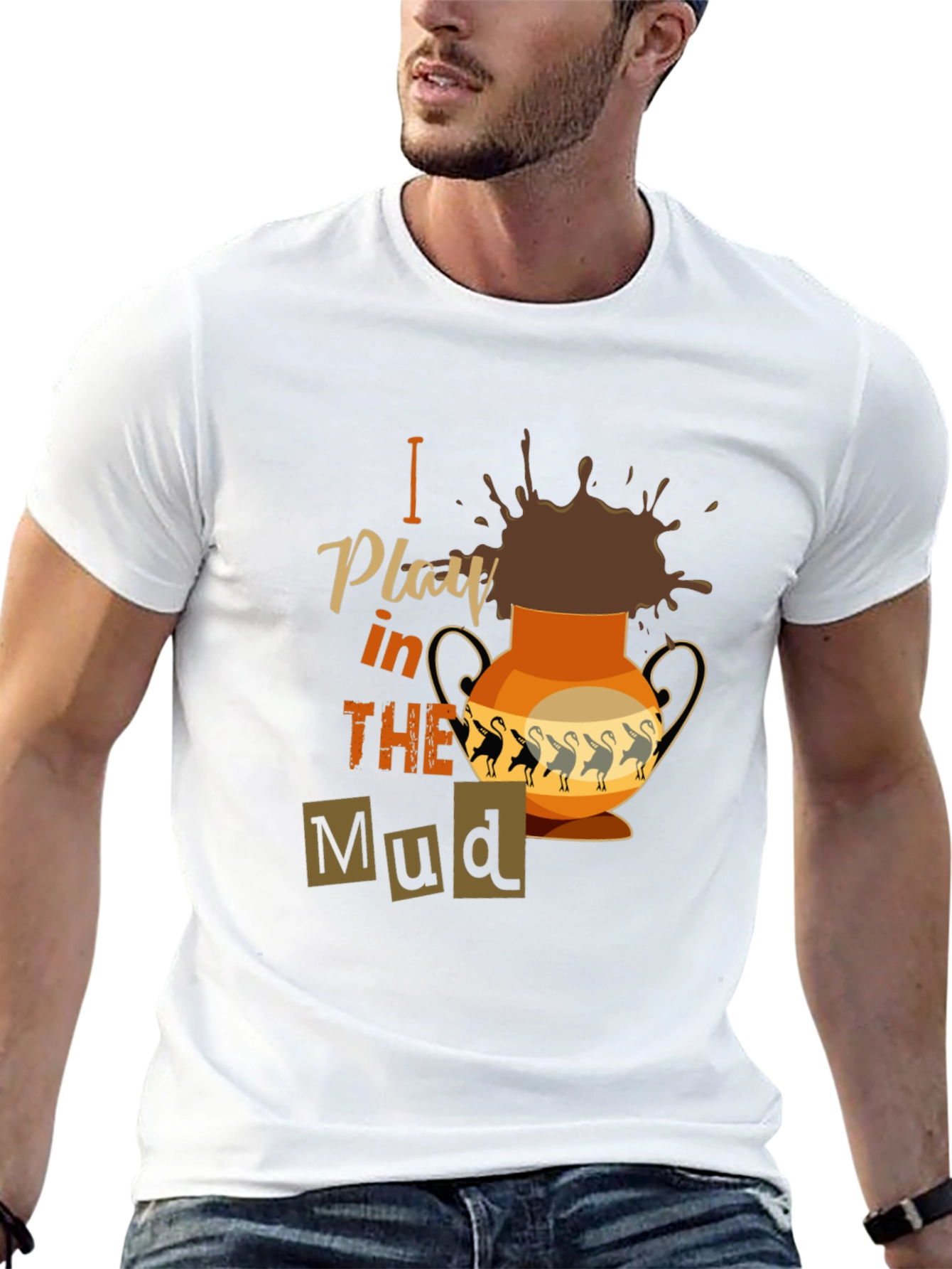 I Play in the Mud T-Shirt