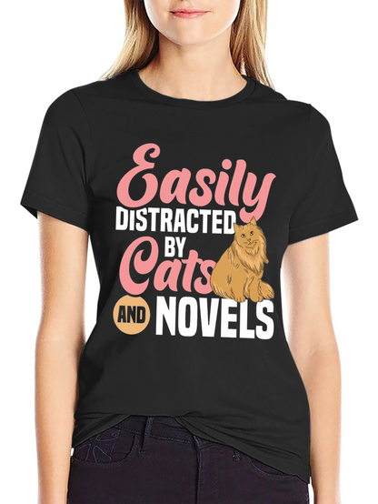 Easily Distracted by Cats and Novels T-Shirt