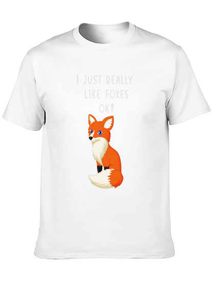 I Just Really Like Foxes OK? Graphic T-Shirt