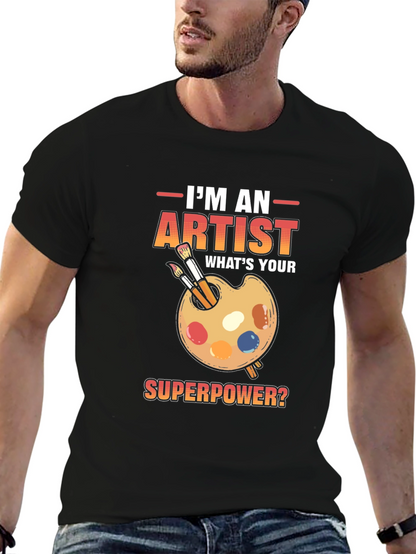 Artist Superpower T-Shirt - Creative Gift Idea