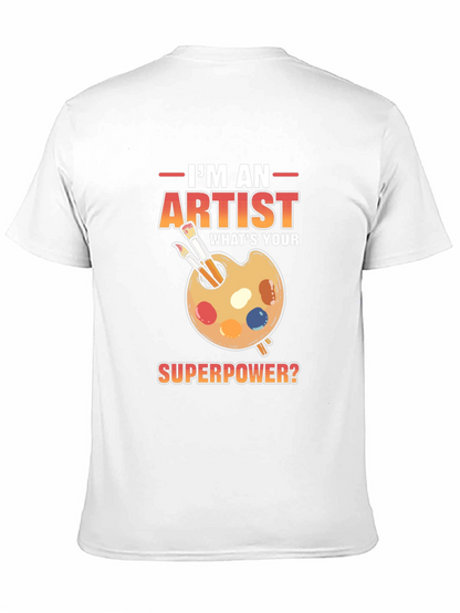 Artist Superpower T-Shirt - Creative Gift Idea