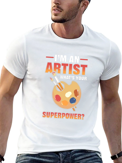 Artist Superpower T-Shirt - Creative Gift Idea