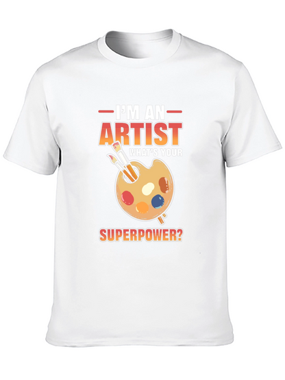 Artist Superpower T-Shirt - Creative Gift Idea