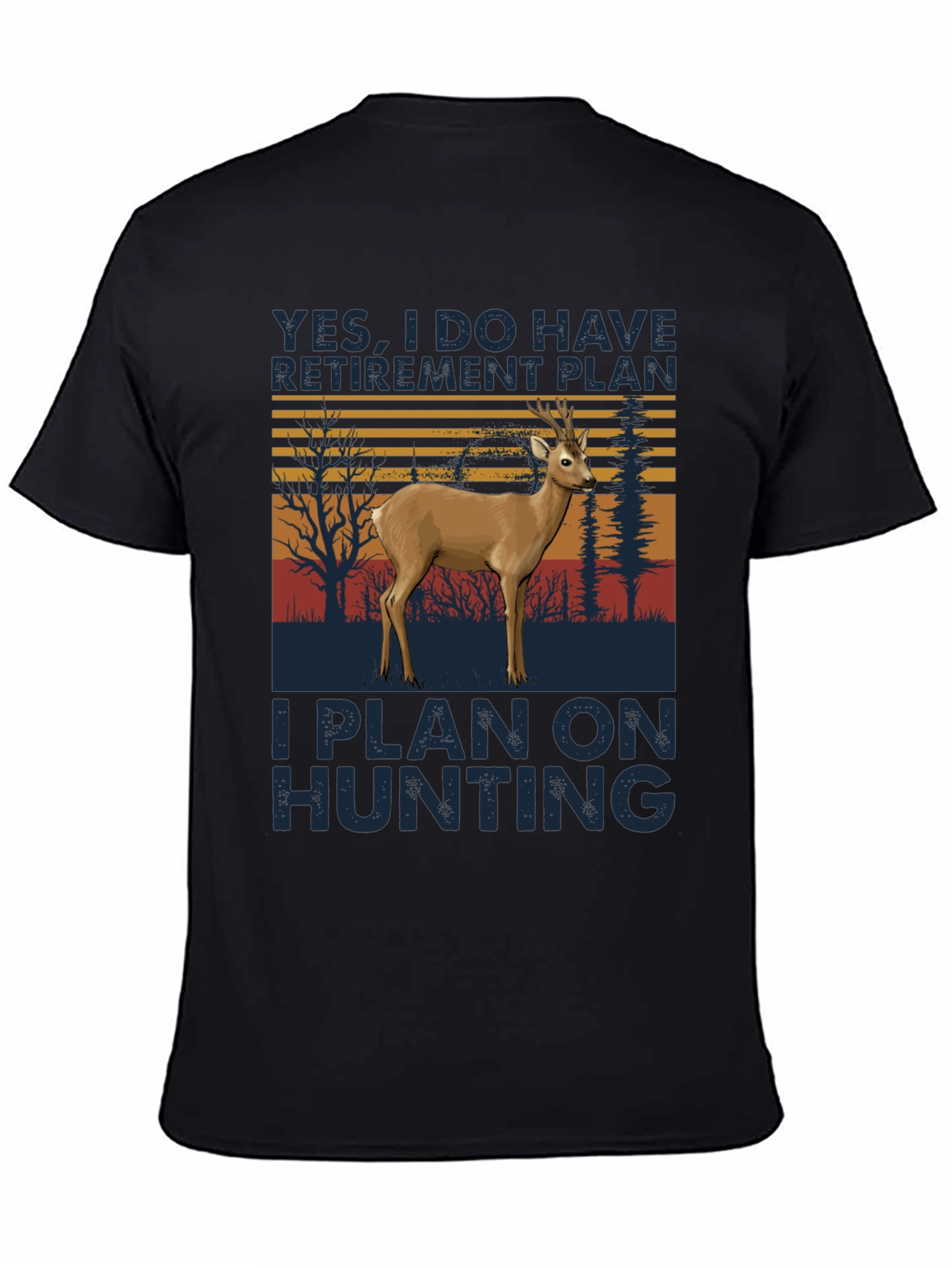 Hunting Retirement Plan T-Shirt