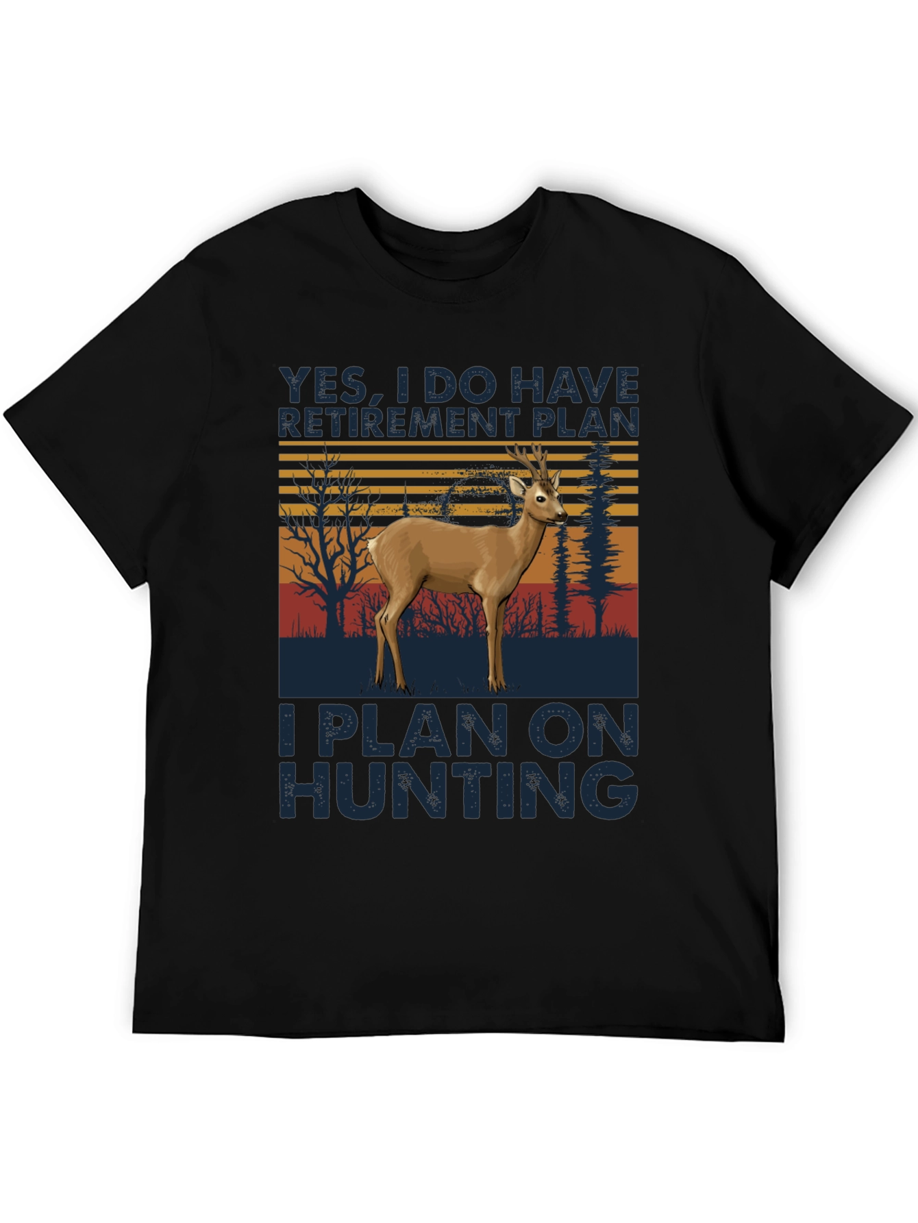 Hunting Retirement Plan T-Shirt