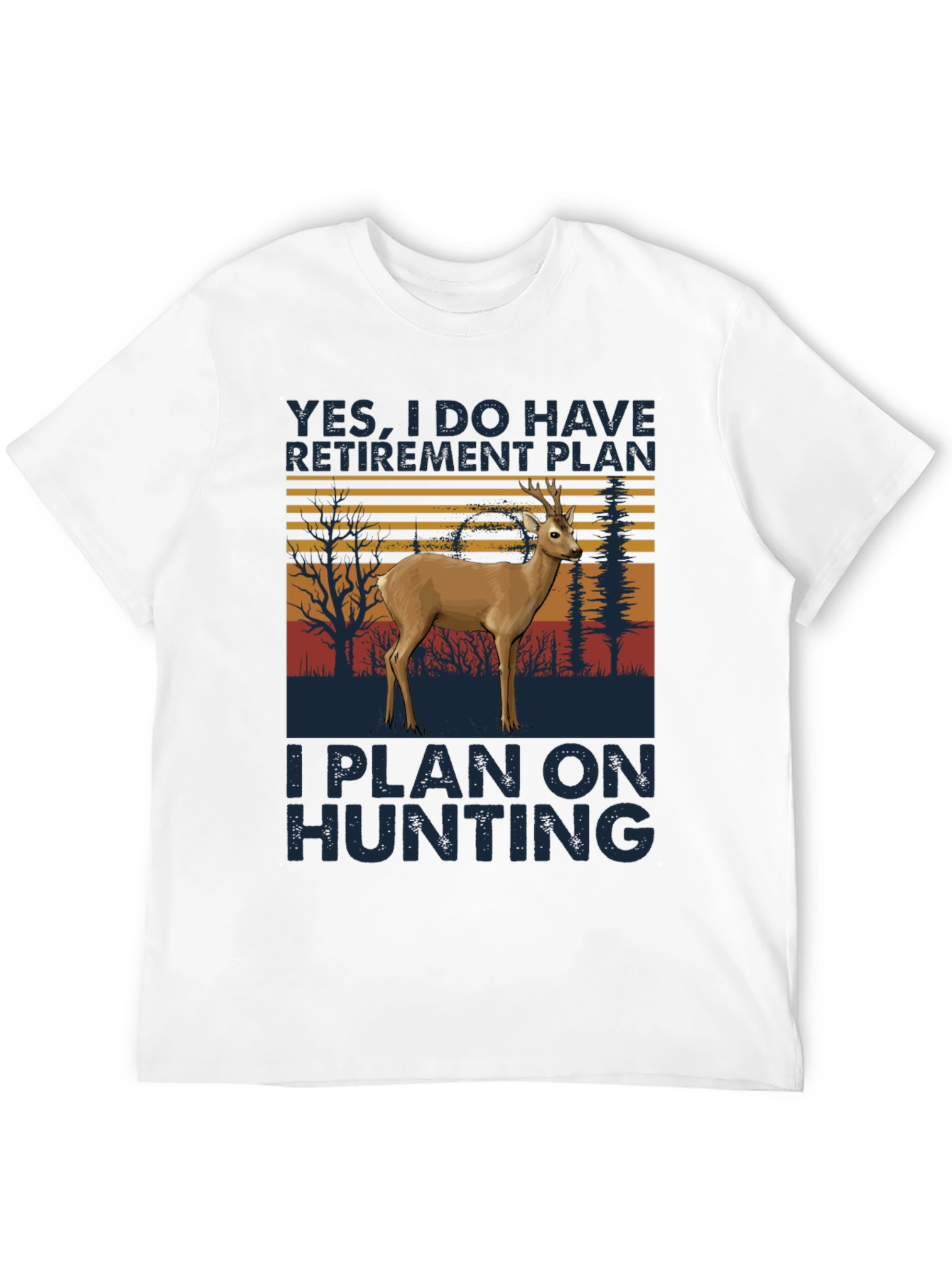 Hunting Retirement Plan T-Shirt
