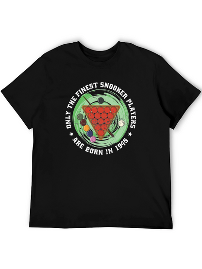 Finest Snooker Players Born in 1945 Black T-Shirt