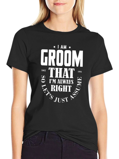 I Am Groom Since 1994 Funny T-Shirt