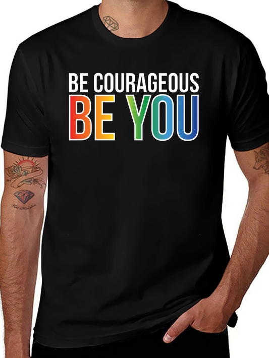 Be Courageous Be You Rainbow Graphic T-Shirt