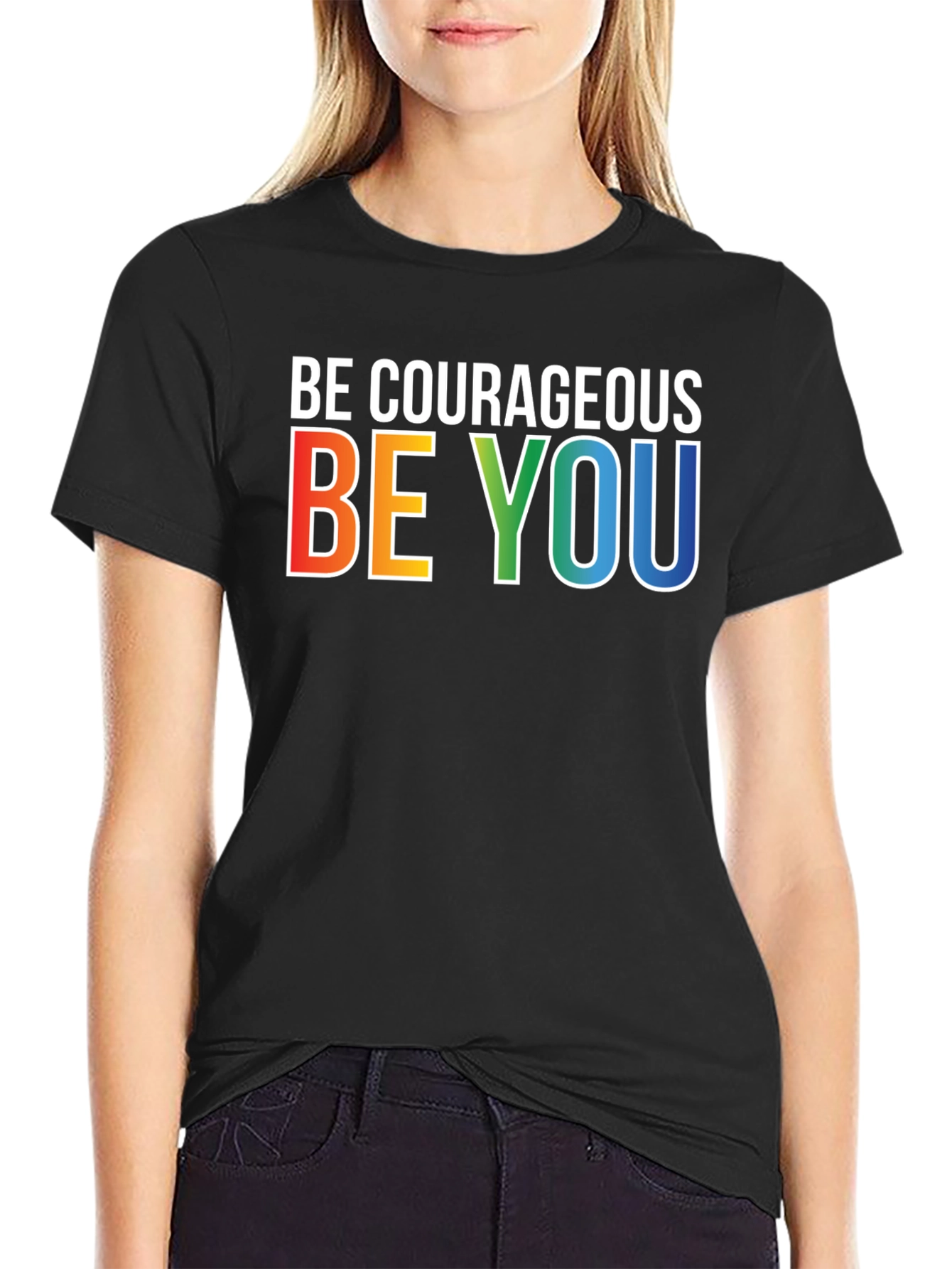Be Courageous Be You Rainbow Graphic T-Shirt