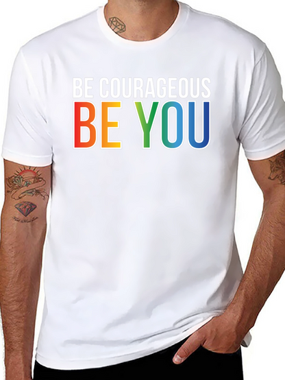 Be Courageous Be You Rainbow Graphic T-Shirt