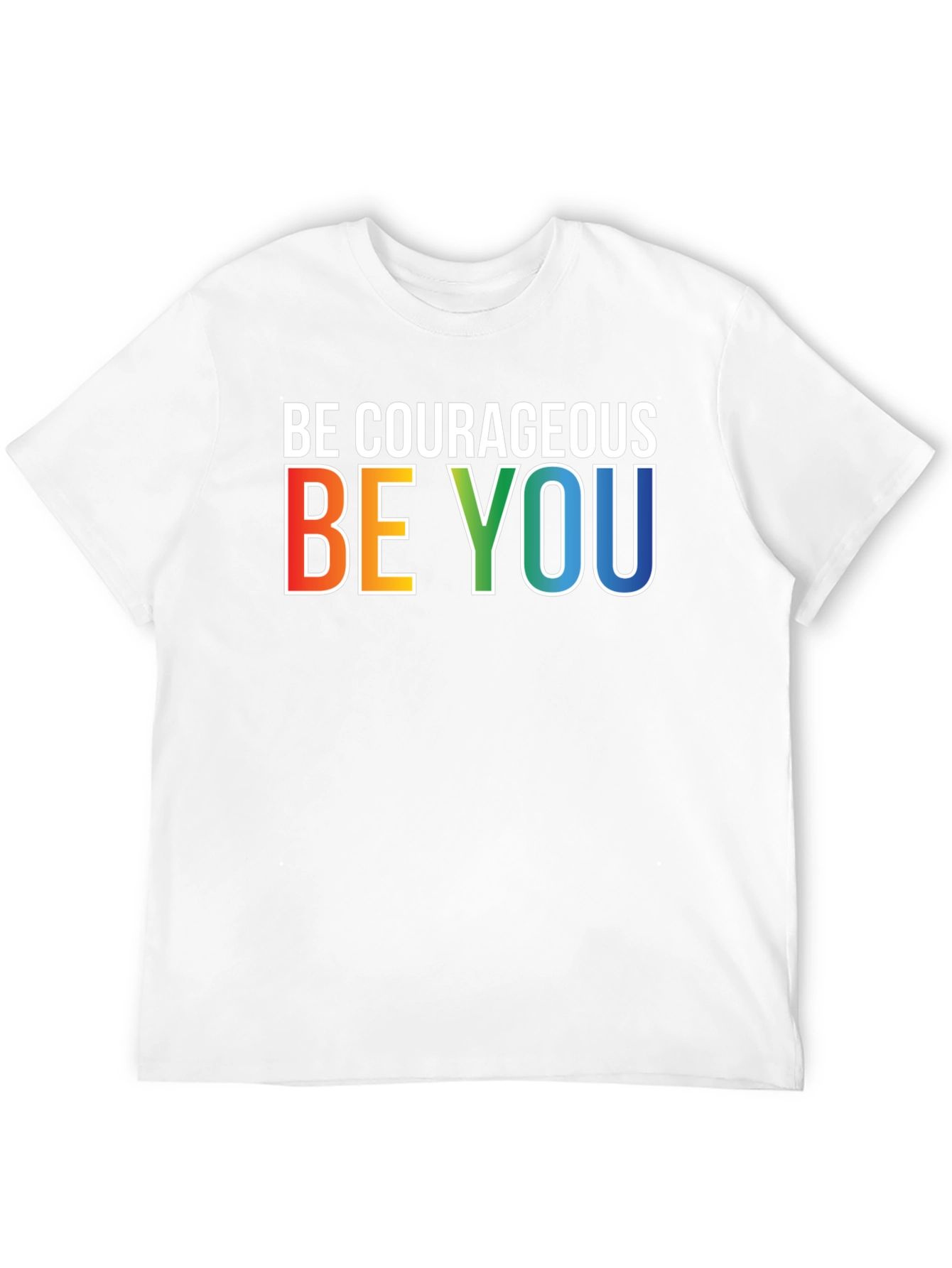 Be Courageous Be You Rainbow Graphic T-Shirt