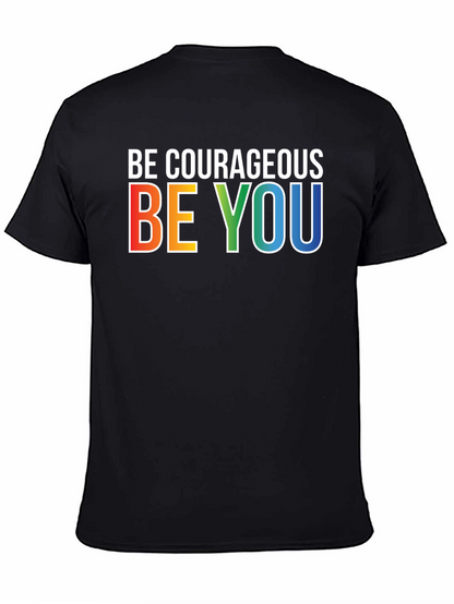 Be Courageous Be You Rainbow Graphic T-Shirt