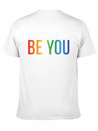 Be Courageous Be You Rainbow Graphic T-Shirt