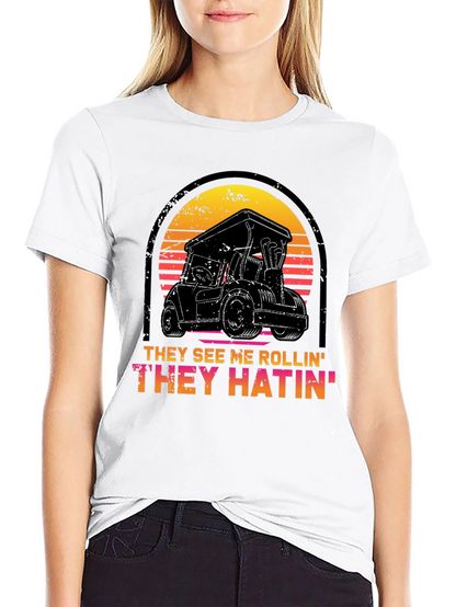 They See Me Rollin Tee - Golf Cart Design