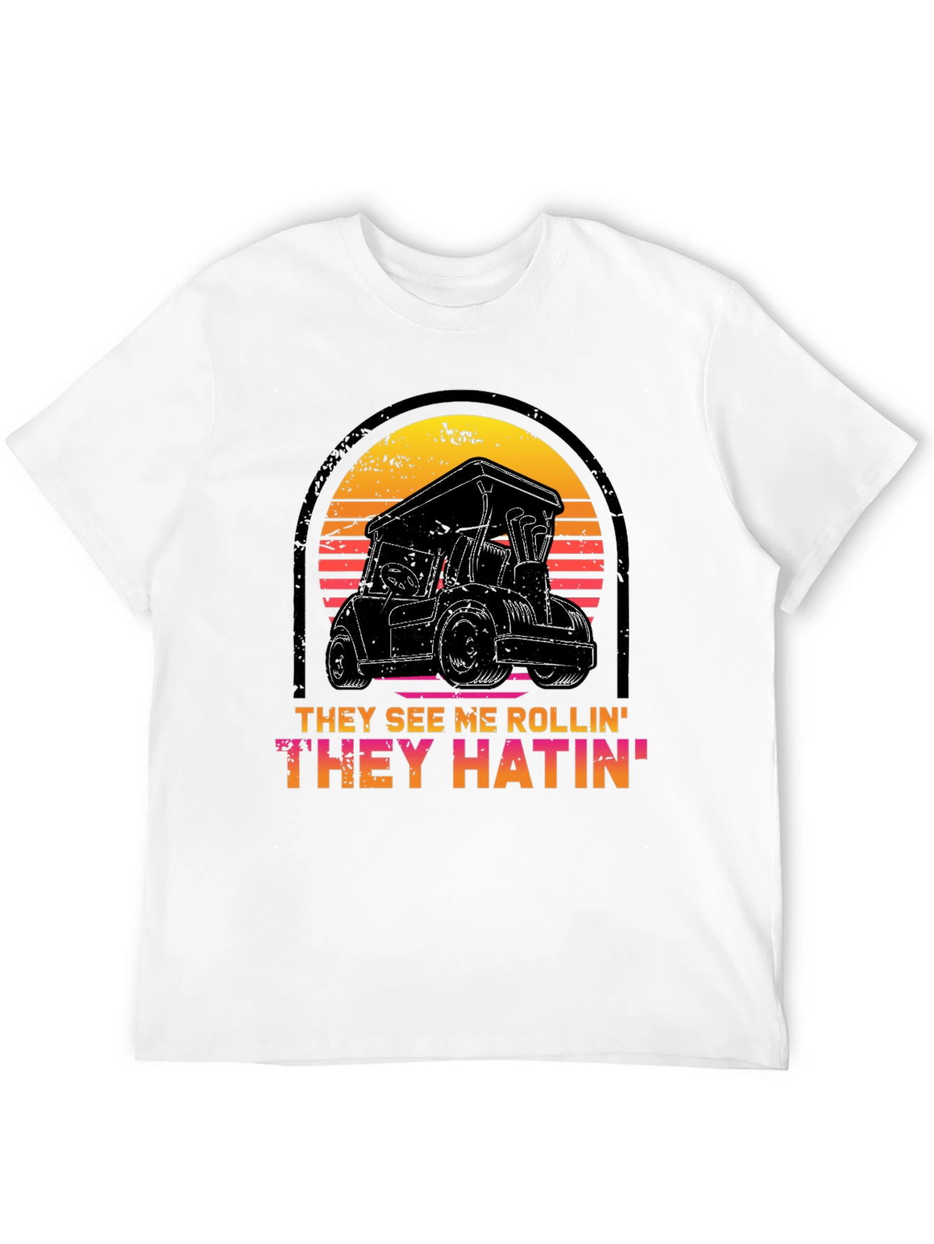 They See Me Rollin Tee - Golf Cart Design