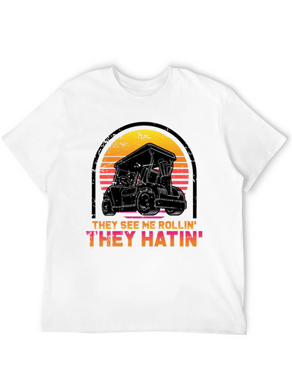 They See Me Rollin Tee - Golf Cart Design