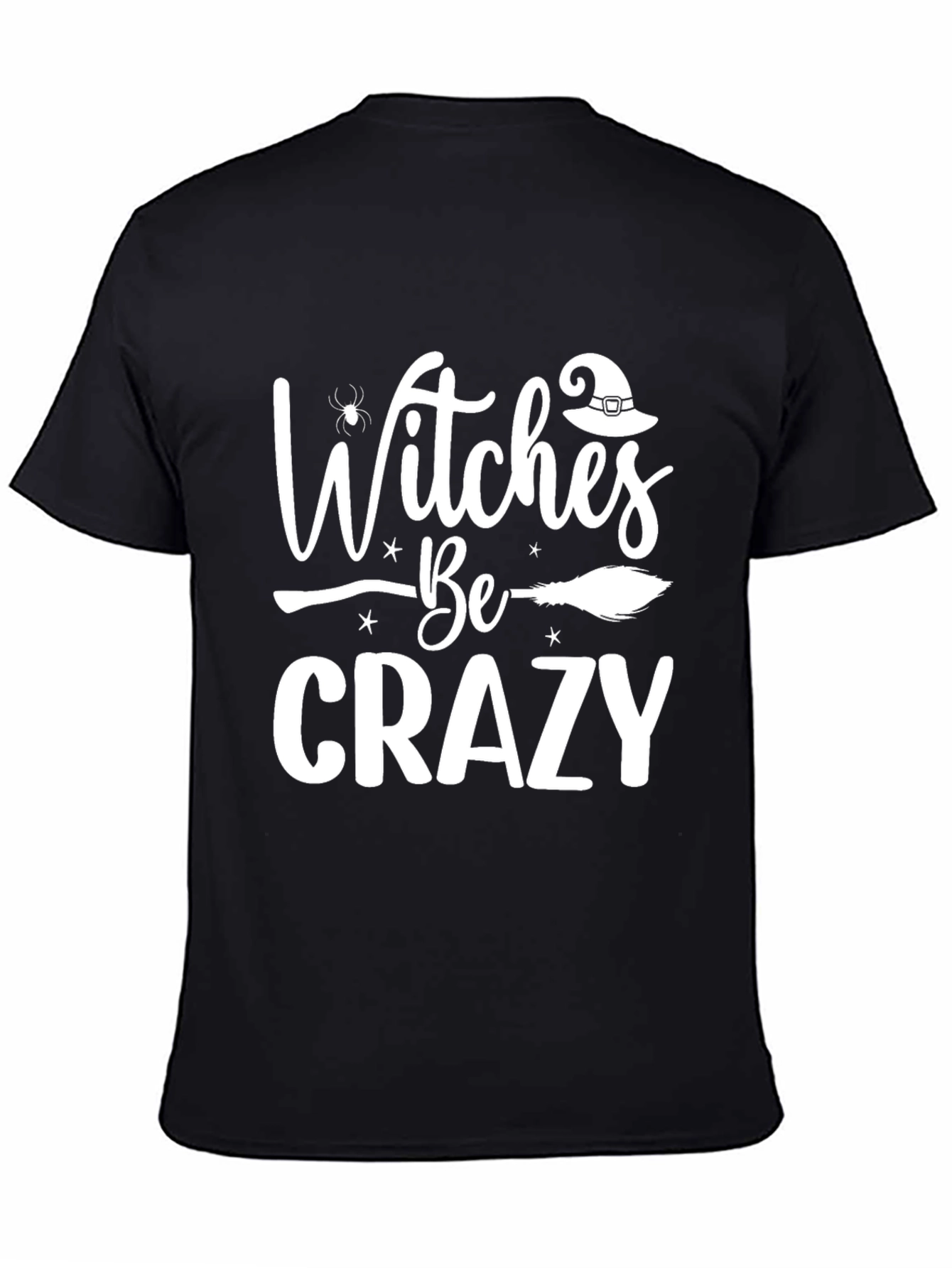 Witches Be Crazy Halloween T-Shirt