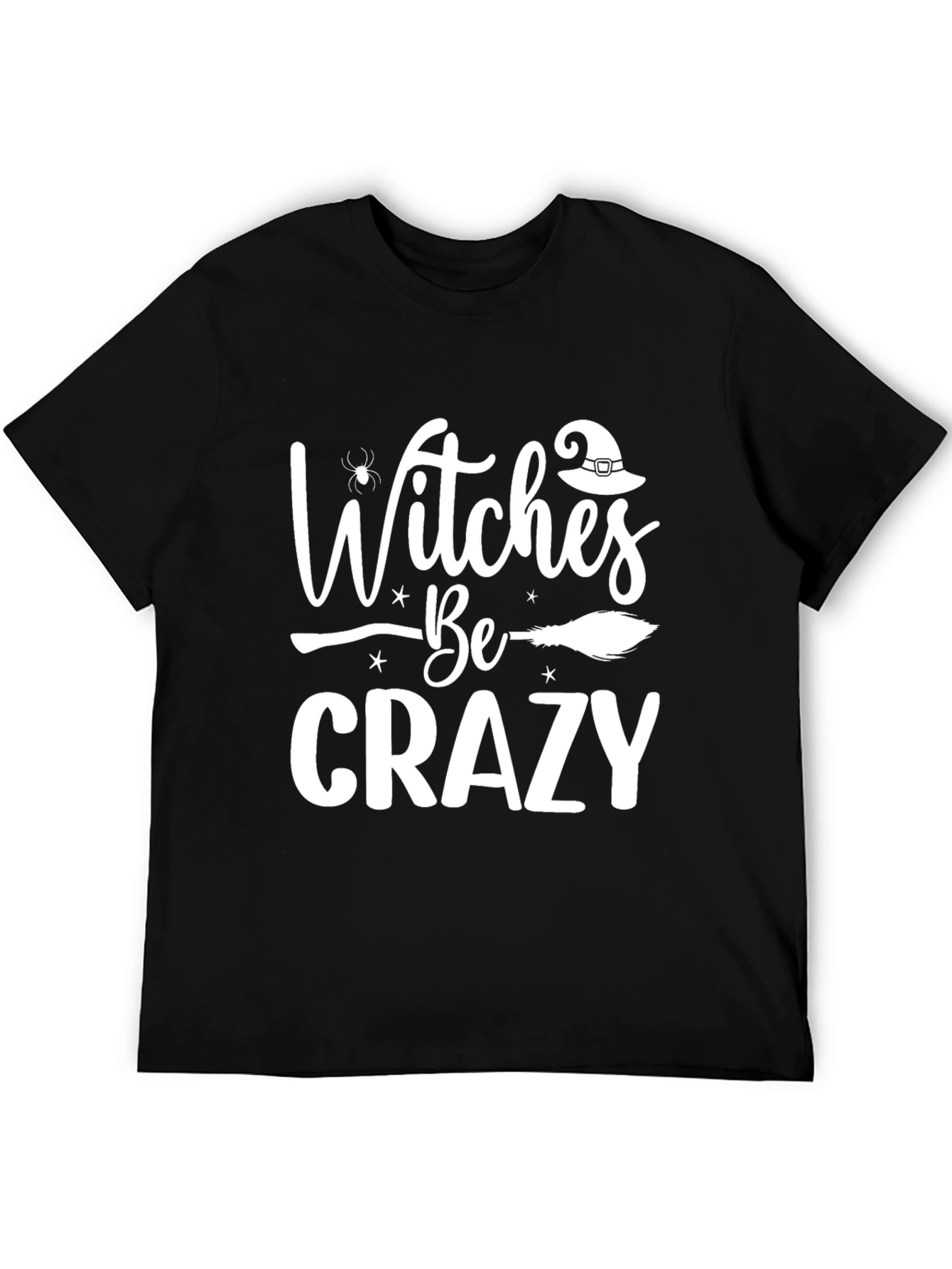 Witches Be Crazy Halloween T-Shirt