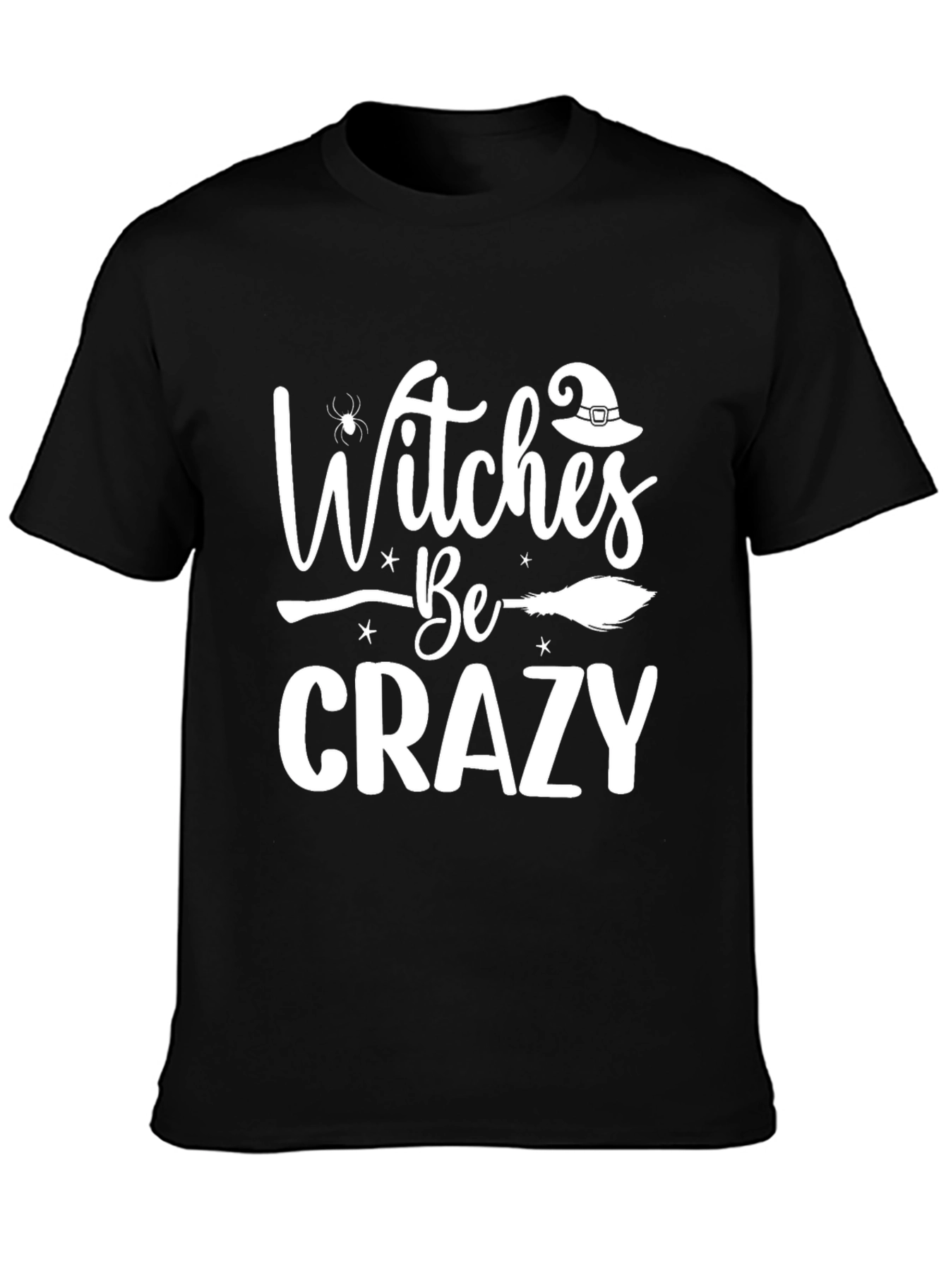 Witches Be Crazy Halloween T-Shirt