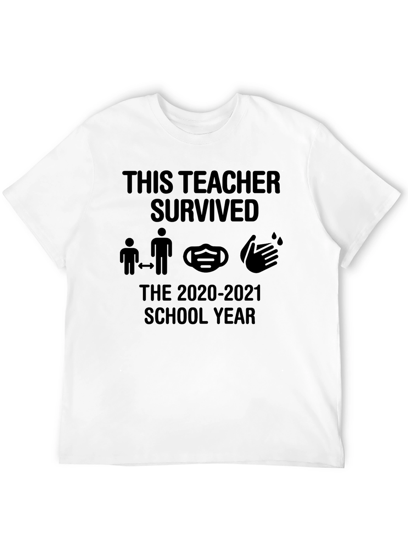 Teacher Survived 2020-2021 School Year Black T-Shirt