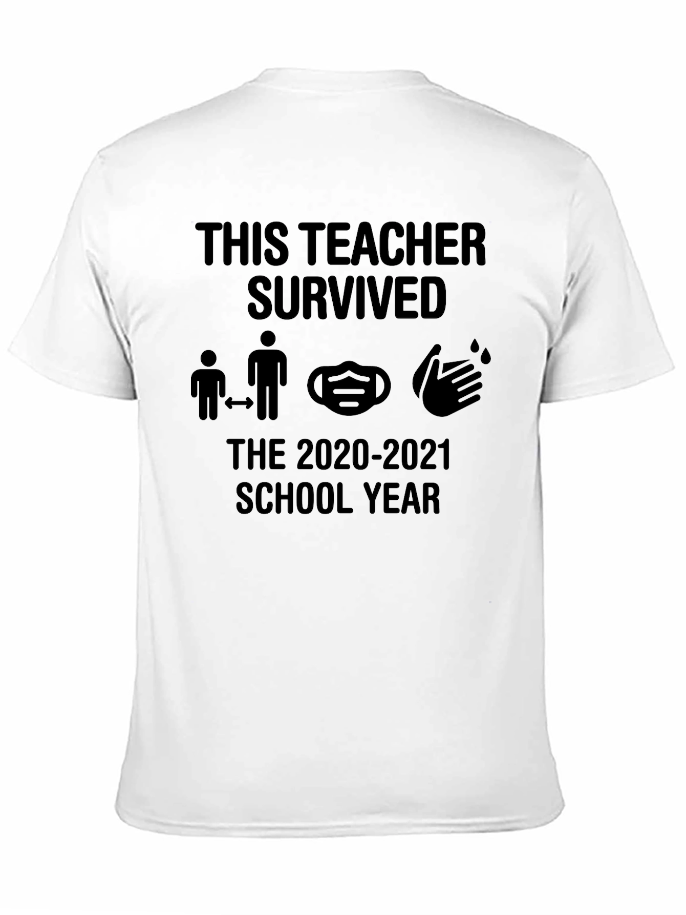 Teacher Survived 2020-2021 School Year Black T-Shirt