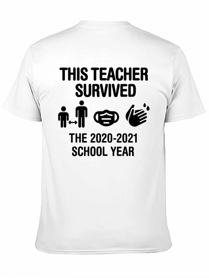 Teacher Survived 2020-2021 School Year Black T-Shirt