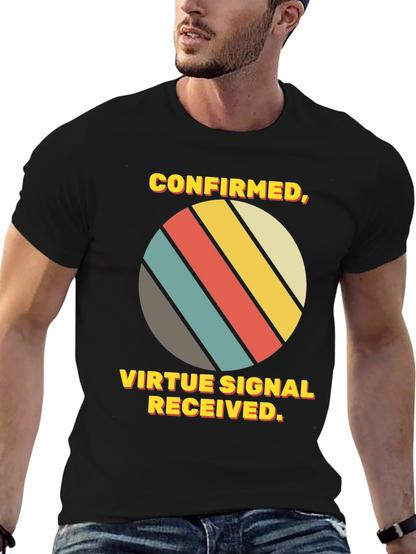 Virtue Signal Received T-Shirt - Retro Style