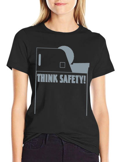 Think Safety T-Shirt - Funny Woodworking Tee