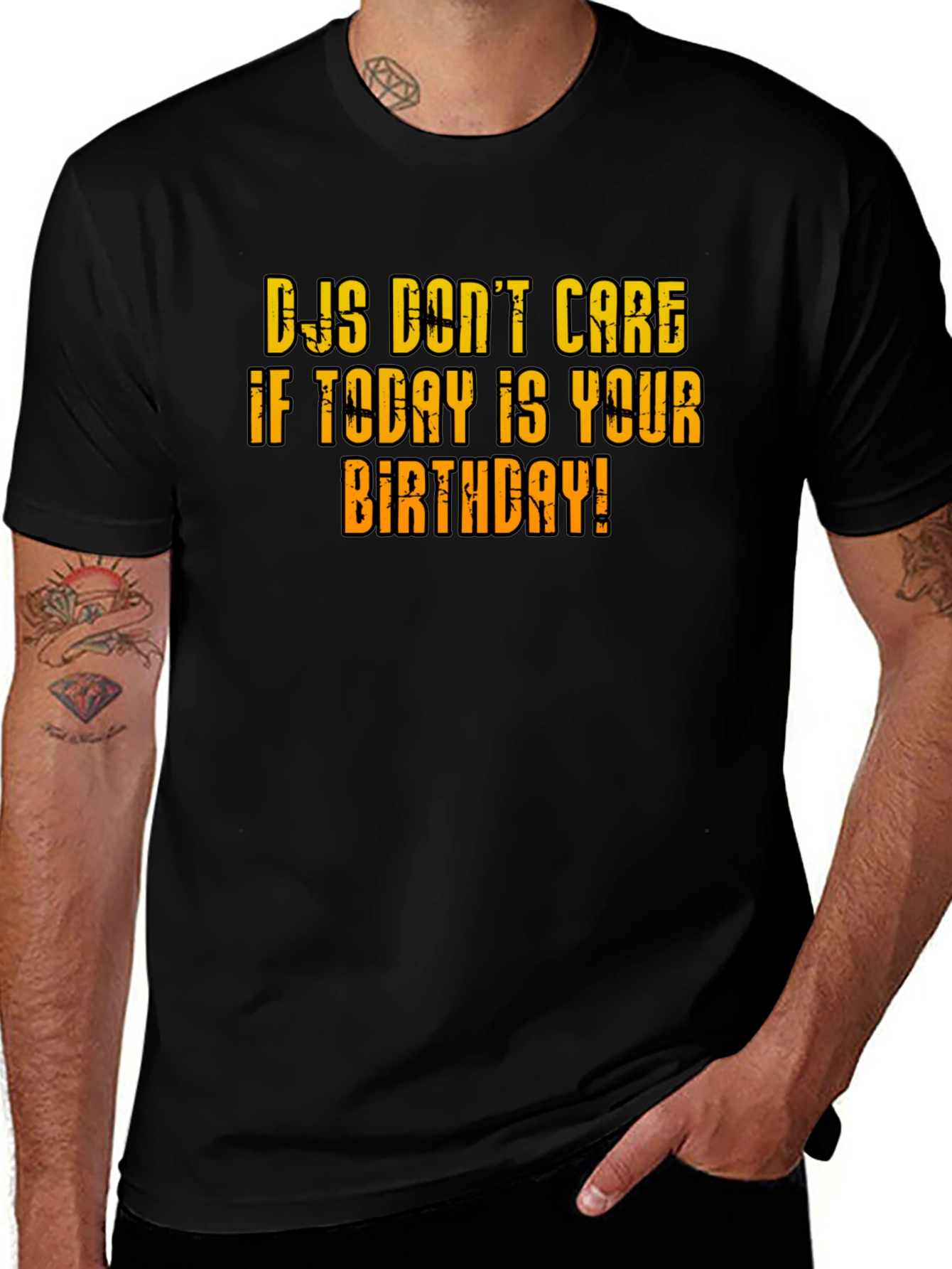 DJs Dont Care Birthday T-Shirt