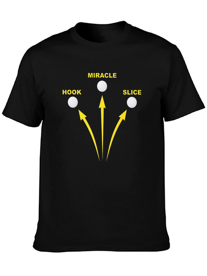 Golf Hook Slice Miracle Graphic T-Shirt