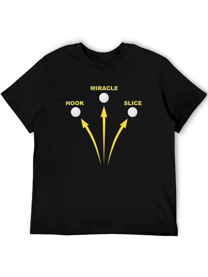 Golf Hook Slice Miracle Graphic T-Shirt