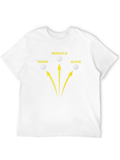 Golf Hook Slice Miracle Graphic T-Shirt