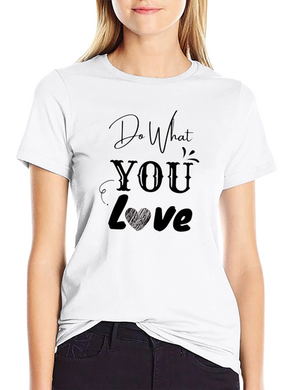 Do What You Love Graphic T-Shirt