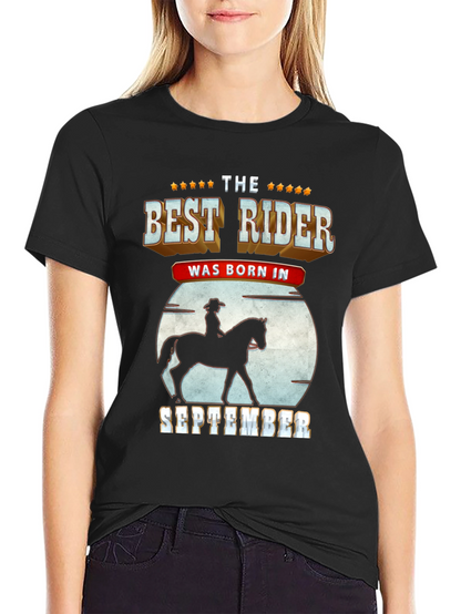 Best Rider Born in September T-Shirt