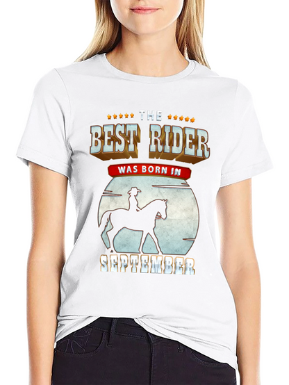 Best Rider Born in September T-Shirt