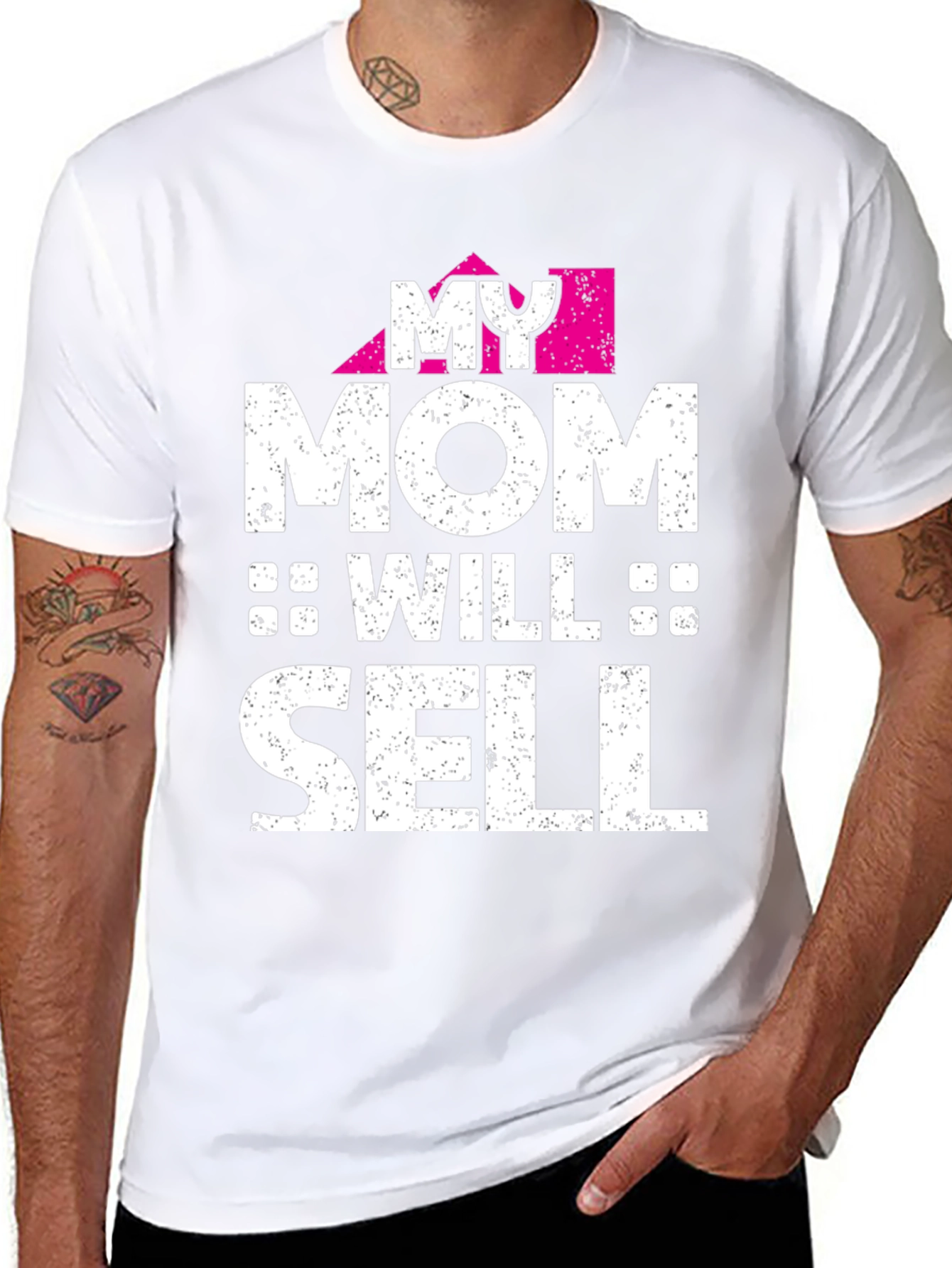 My Mom Will Sell - Novelty Graphic T-Shirt