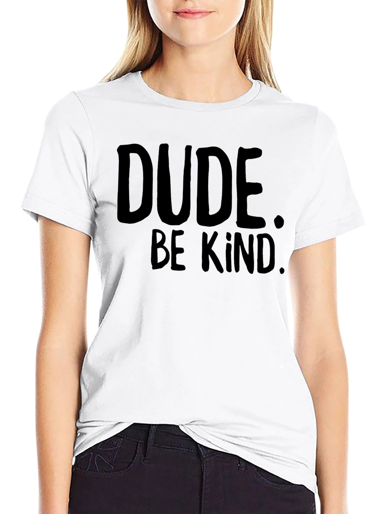 Dude Be Kind T-Shirt - Black Graphic Tee