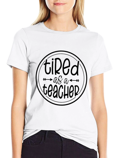 Tired as a Teacher Black Graphic Tee
