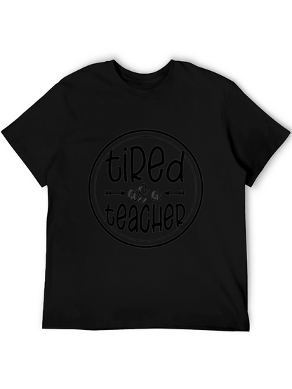 Tired as a Teacher Black Graphic Tee