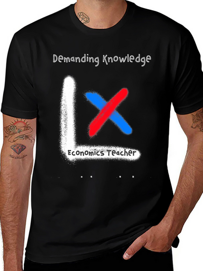 Economics Teacher Demanding Knowledge T-Shirt