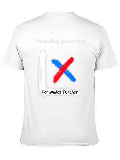 Economics Teacher Demanding Knowledge T-Shirt