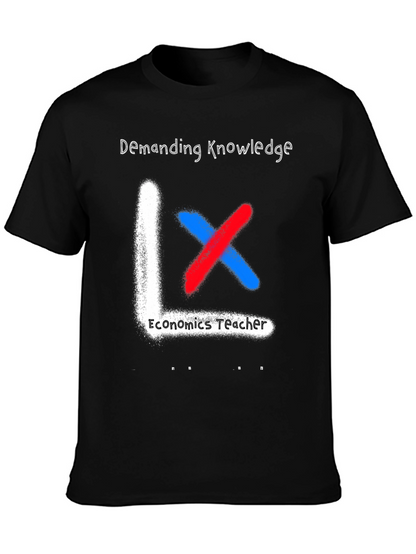 Economics Teacher Demanding Knowledge T-Shirt